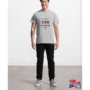 I Survived Top Thrill 2 Testing Classic Tshirt Unisex